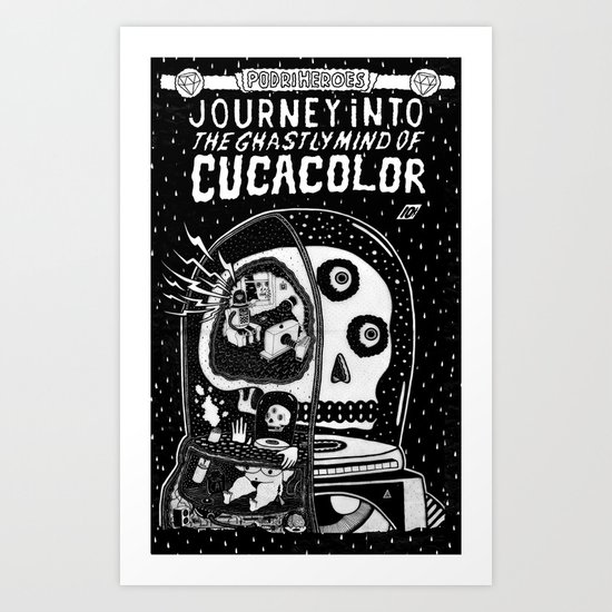journey in to the ghastly mind of cucacolor Art Print