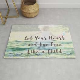 Set your heart and run free like a child Rug