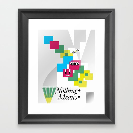 Nothing Means•0 Framed Art Print