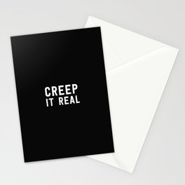 CREEP IT REAL Stationery Cards
