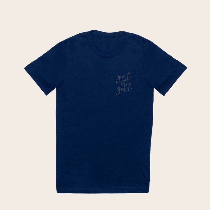 Get it girl t shirt online