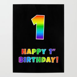 [ Thumbnail: HAPPY 1ST BIRTHDAY - Multicolored Rainbow Spectrum Gradient Poster ]