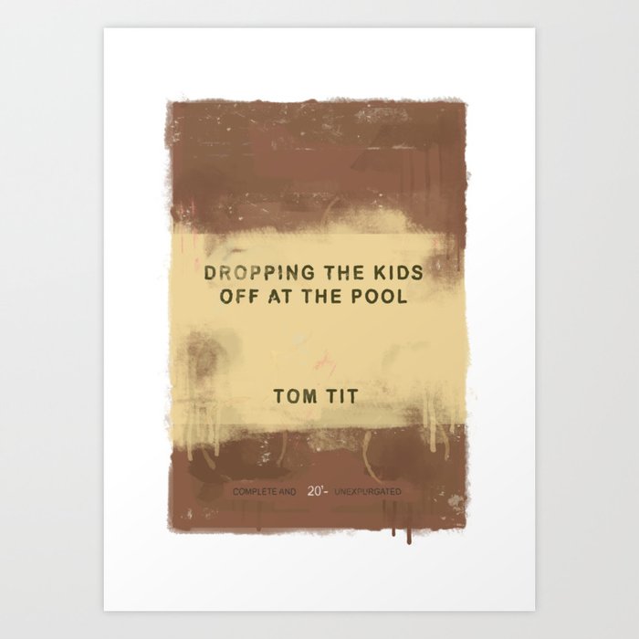 Tom Tit - Dropping The Kids Art Print