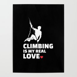 I love climbing Stylish climbing silhouette design for all mountain and climbing lovers. Poster