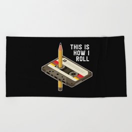 This Is How I Roll Retro Cassette Tape Beach Towel