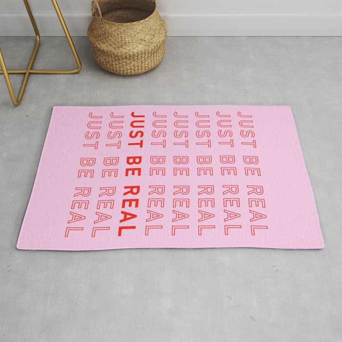 Just Be Real Rug