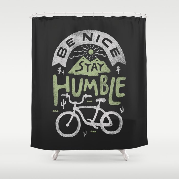 Be Nice Shower Curtain