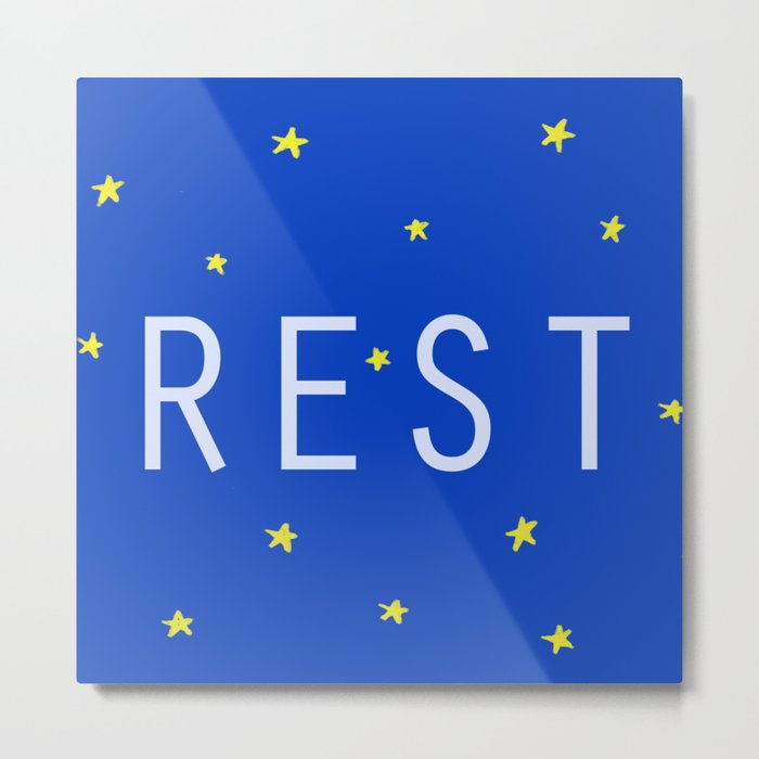 Rest (Text and Graphic Art, Stars Background) Metal Print