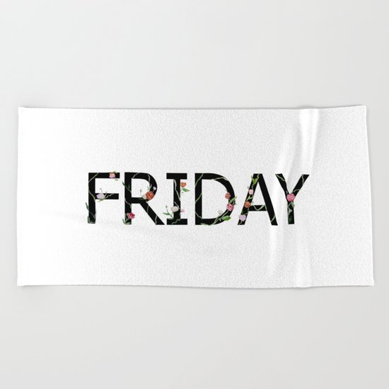 Friday Beach Towel