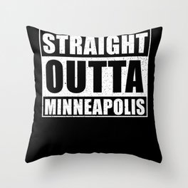 Straight Outta Minneapolis Throw Pillow