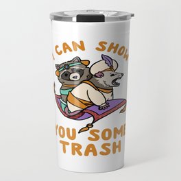 Racoon And Possum I can show you some trash Aladdin and the Magic Lamp Raccoon lover Travel Mug