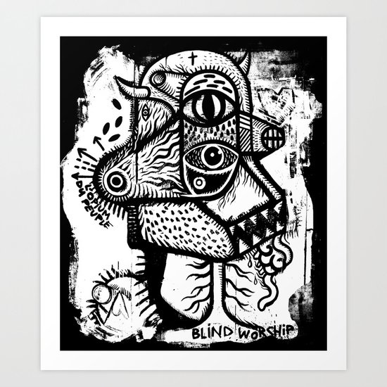 Blind worship - the print Art Print