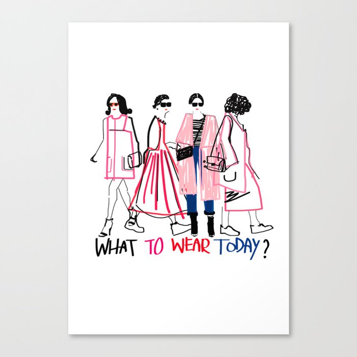 What to wear today? Canvas Print