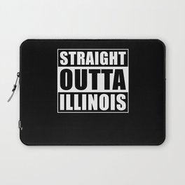 Straight Outta Illinois Laptop Sleeve