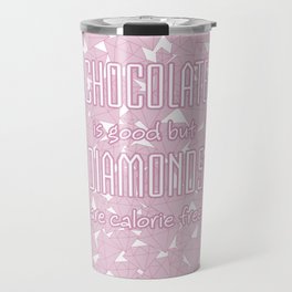 Chocolate vs. diamonds / Lineart diamonds pattern with slogan Travel Mug