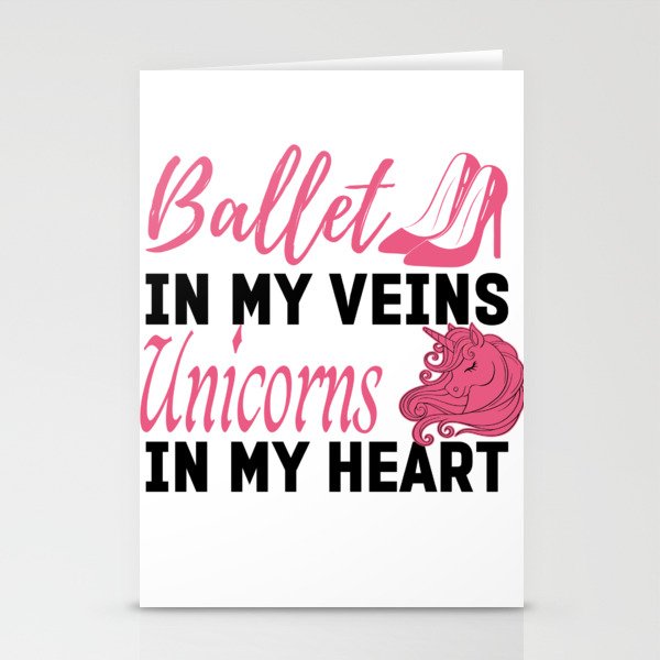 Trendy Ballet In My Veins Unicorns In My Heart Stationery Cards