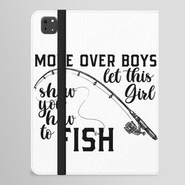 Let This Girl Show You How To Fish iPad Folio Case
