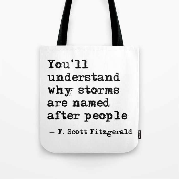 You’ll understand why storms are named after people Tote Bag