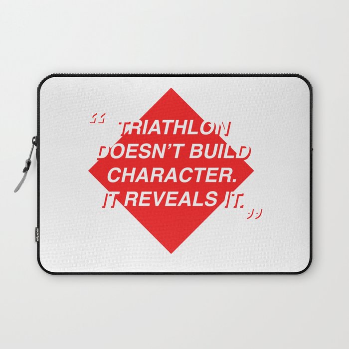 Triathlon doesn't build character. It reveals it Laptop Sleeve