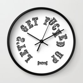 Let's Get Fucked Up Wall Clock