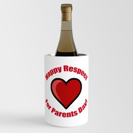 Happy Respect for Parents Day! Wine Chiller