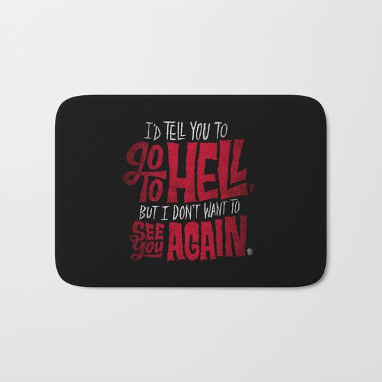 Don't Go To Hell Bath Mat