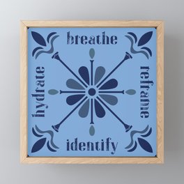 Breathe Hydrate Identify Reframe Framed Mini Art Print