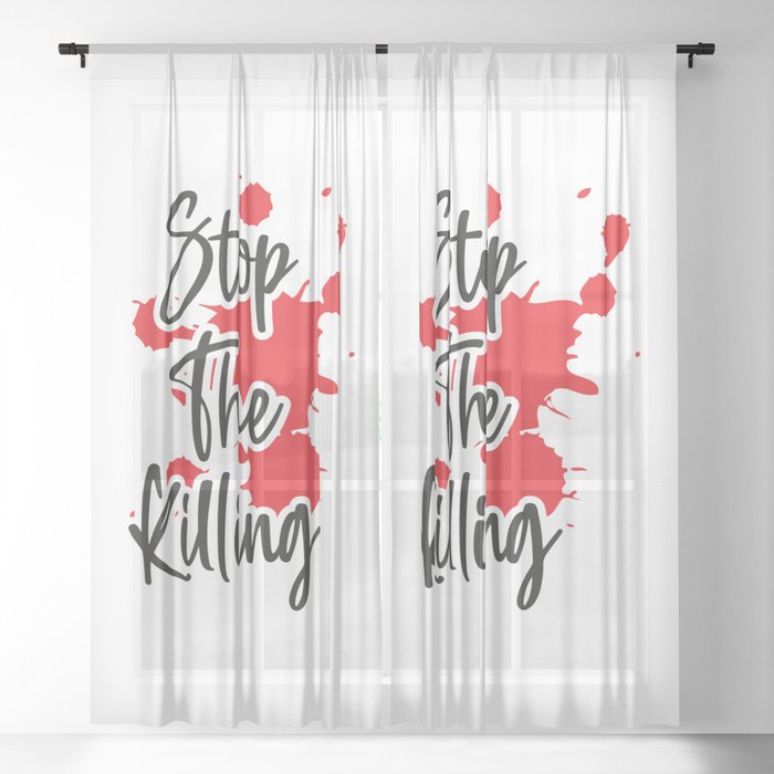 Stop The Killing Sheer Curtain
