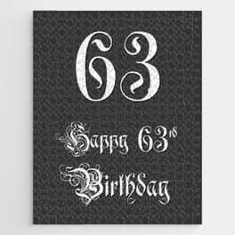 [ Thumbnail: Happy 63rd Birthday - Fancy, Ornate, Intricate Look Jigsaw Puzzle ]