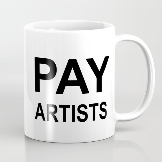 PAY ARTISTS Coffee Mug