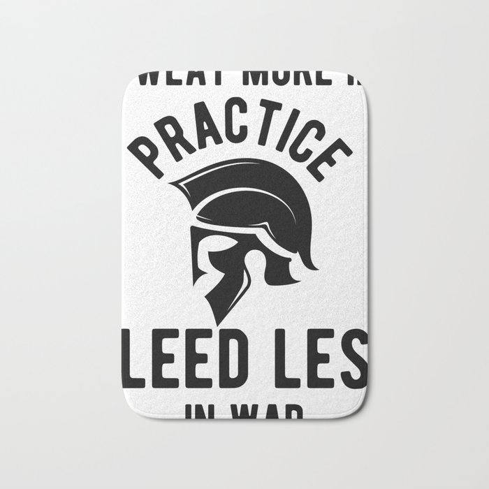 Sweat More In Practice Bleed Less In War Spartan Bath Mat