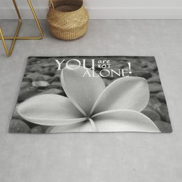 You are not alone Rug
