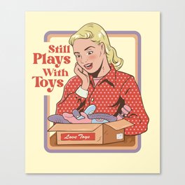 Still Plays With Toys Canvas Print
