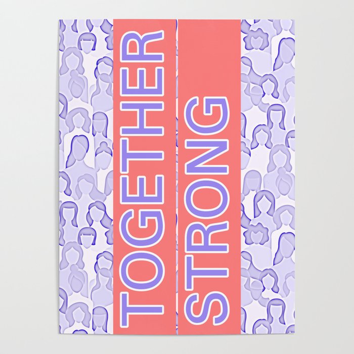 Together Strong - Women Power Typography Poster