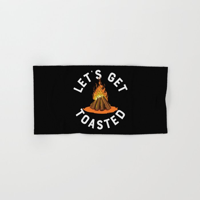 Let's Get Toasted Campfire Funny Camping Hand & Bath Towel