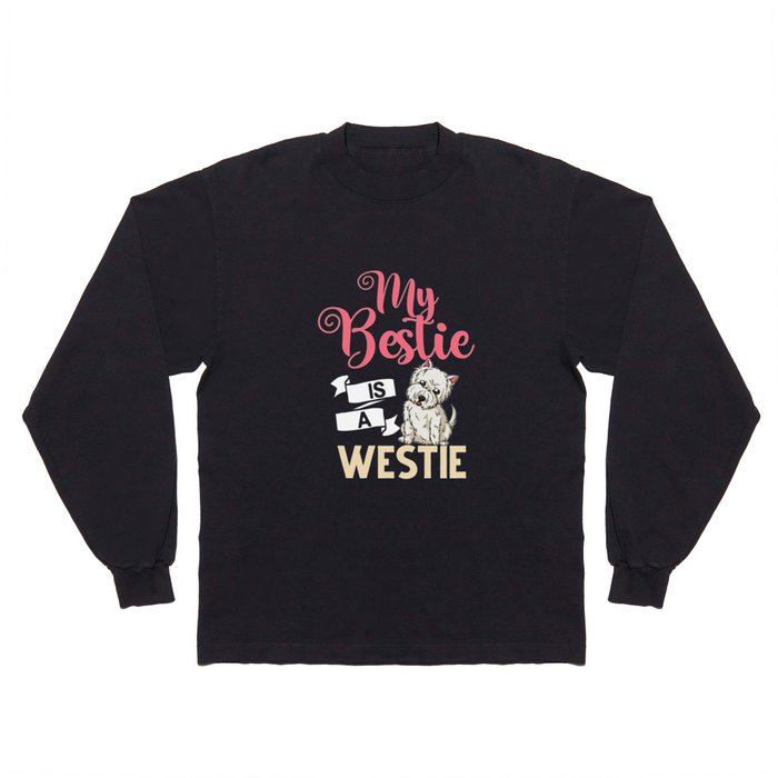 West Highland Terrier Gift Westie Dog Long Sleeve T Shirt