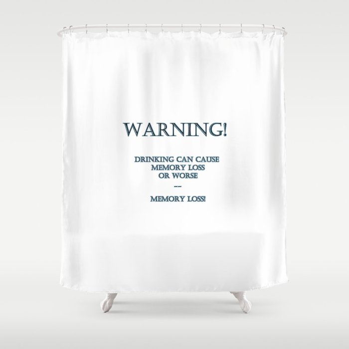 Funny “Drinking Causes Memory Loss” Joke Shower Curtain