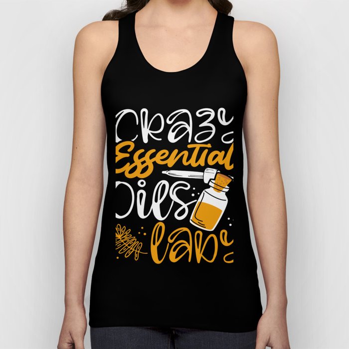 Crazy Essential Oil Lady Gift Fun With Essential Oils Tank Top