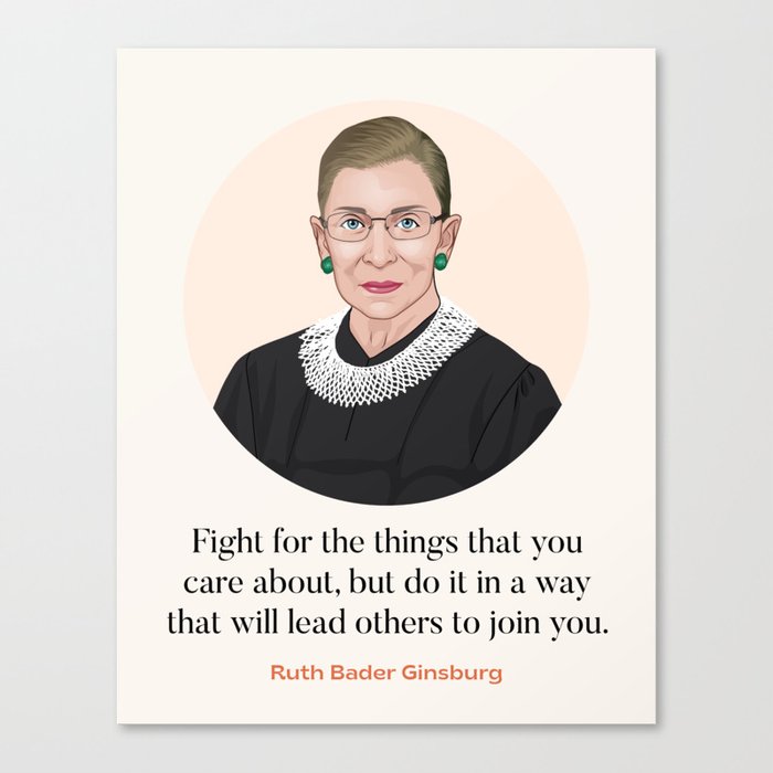RBG Fight For The Things You Care About Canvas Print