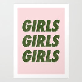 Girls Girls Girls - Green Art Print