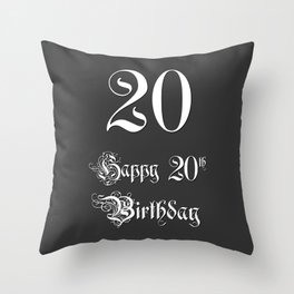 [ Thumbnail: Happy 20th Birthday - Fancy, Ornate, Intricate Look Throw Pillow ]