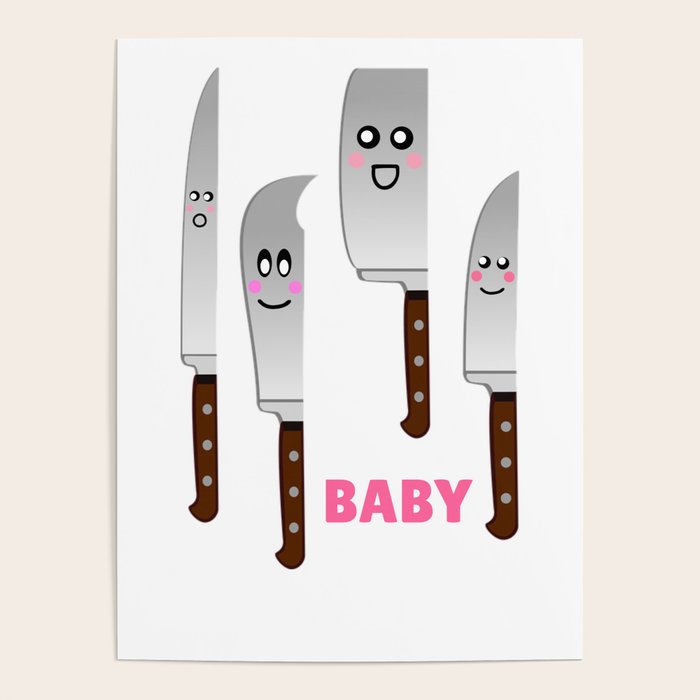 Slice Slice Baby Cute Knife Pun Poster by DogBoo Society6