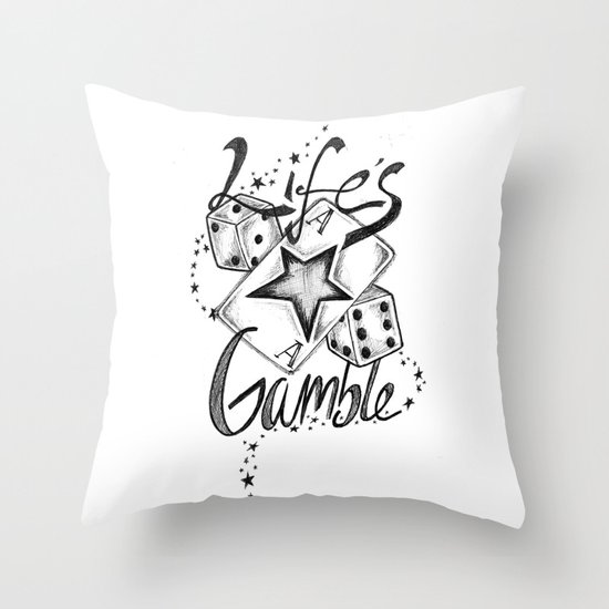 Life's A Gamble Throw Pillow