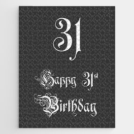[ Thumbnail: Happy 31st Birthday - Fancy, Ornate, Intricate Look Jigsaw Puzzle ]