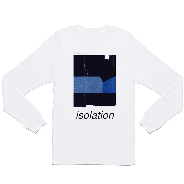 Isolation Long Sleeve T Shirt