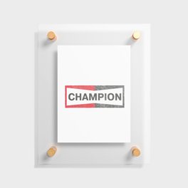 Champion by Cliff Booth Floating Acrylic Print