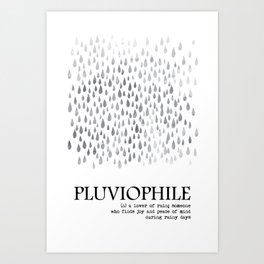 Pluviophile Rain Love Art Print