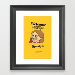 Welcome To The Hiccups Framed Art Print