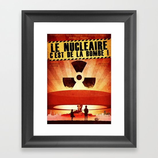 Le Nucléaire c'est de la bombe Framed Art Print