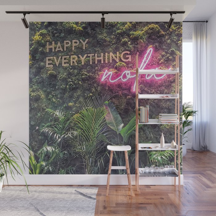 Happy Everything Nola Nature Green Botanical New Orleans Quote with Pink Neon Typography Words Wall Mural